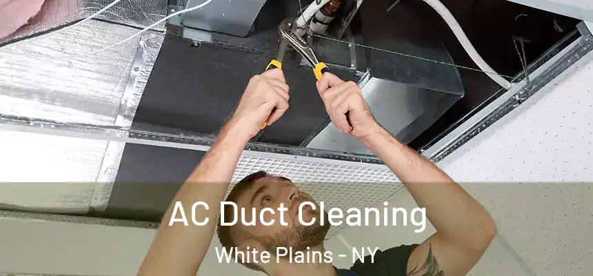 AC Duct Cleaning White Plains - NY