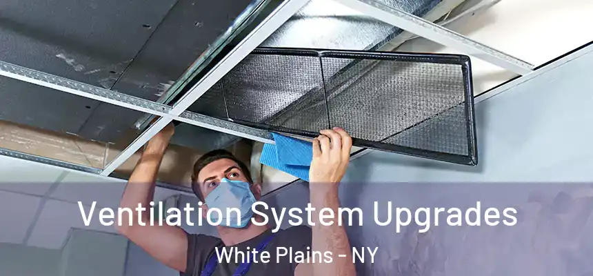  Ventilation System Upgrades White Plains - NY